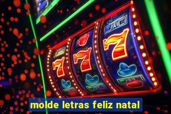 molde letras feliz natal